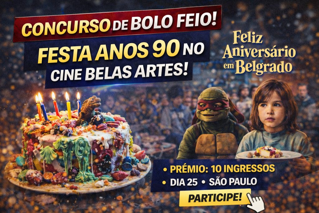 CINE BELAS ARTES APOSTA EM “CONCURSO DE BOLO FEIO” E FESTA ANOS 90 PARA CELEBRAR ESTREIA DE FILME SÉRVIO EM SÃO PAULO