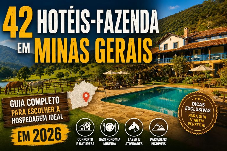 42 Hotéis-Fazenda em Minas Gerais: Guia Completo para Escolher a Hospedagem Ideal em 2026