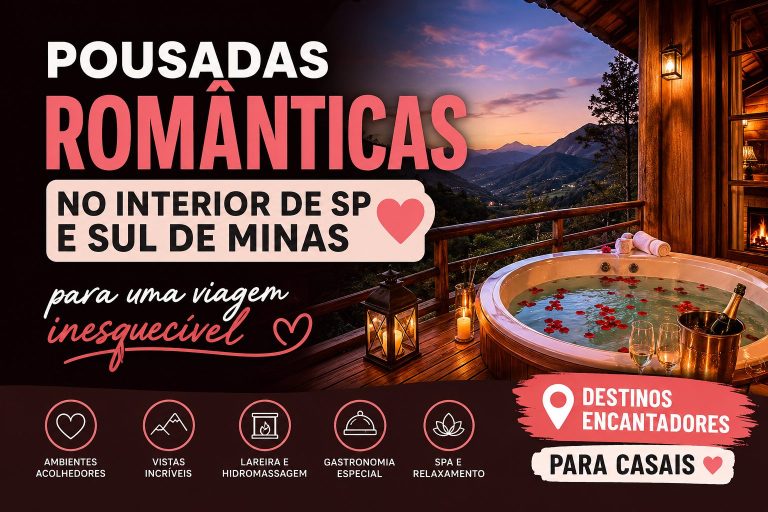 Pousadas românticas no interior de SP e Sul de Minas: hospedagens para uma viagem inesquecível