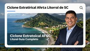 Ciclone Extratropical Afeta Litoral de SC: Guia Completo para Turistas e a Exploração do Sul do Brasil