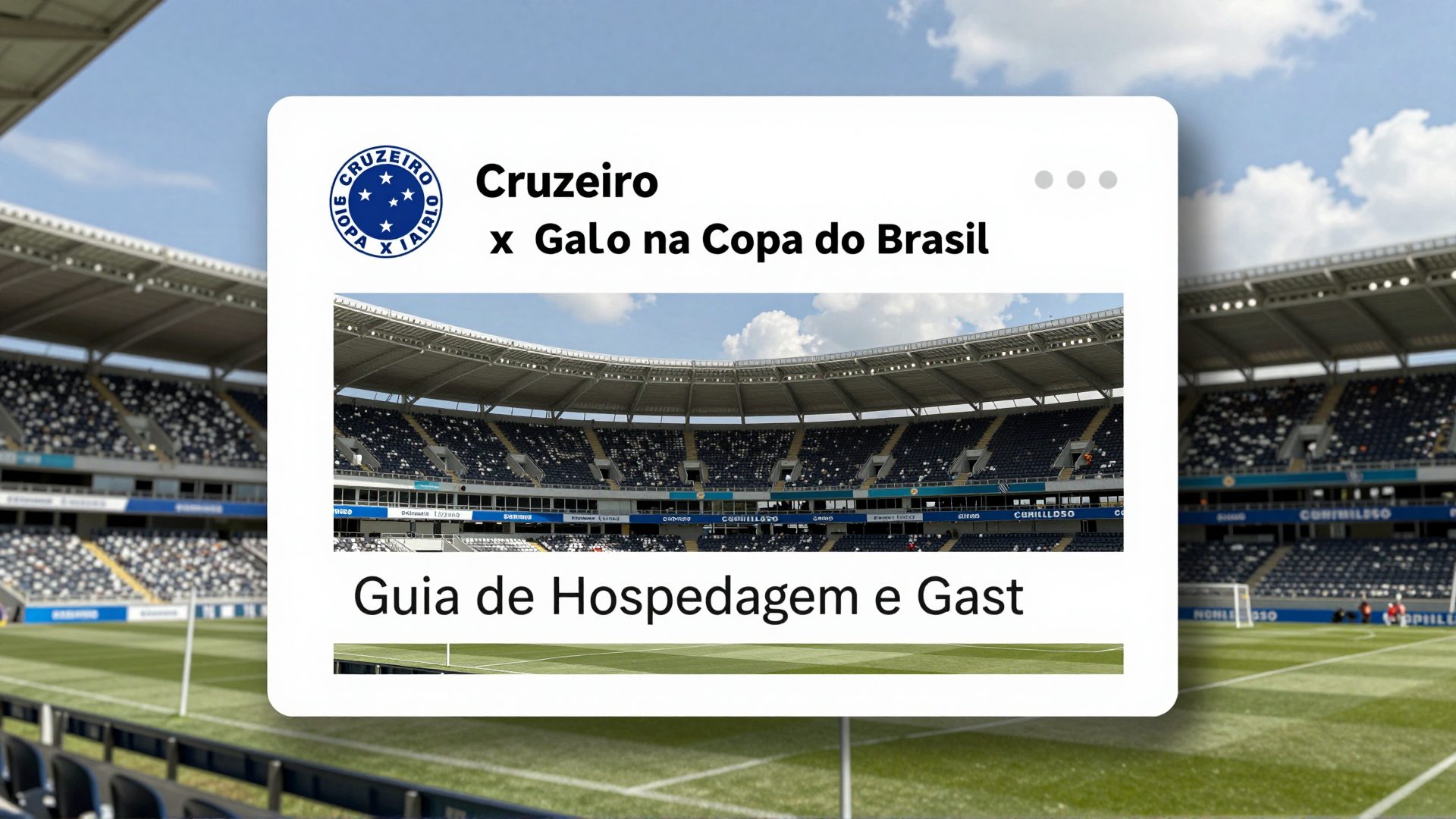 Cruzeiro x Galo na Copa do Brasil: Guia de Hospedagem e Gastronomia em Belo Horizonte