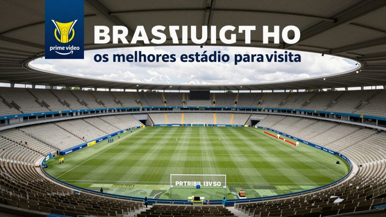 Brasileirão no Prime Video: os melhores estádios para visitar durante a temporada