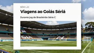 Viagens ao Goiás durante jogos do Brasileirão Série C: roteiro completo para torcedores