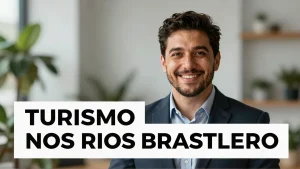 Turismo Náutico nos Rios Brasileiros Impulsiona Investimentos e Economias Regionais