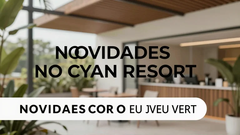 Novidades no Cyan Resort: novas oportunidades para o seu verão na Paraíba