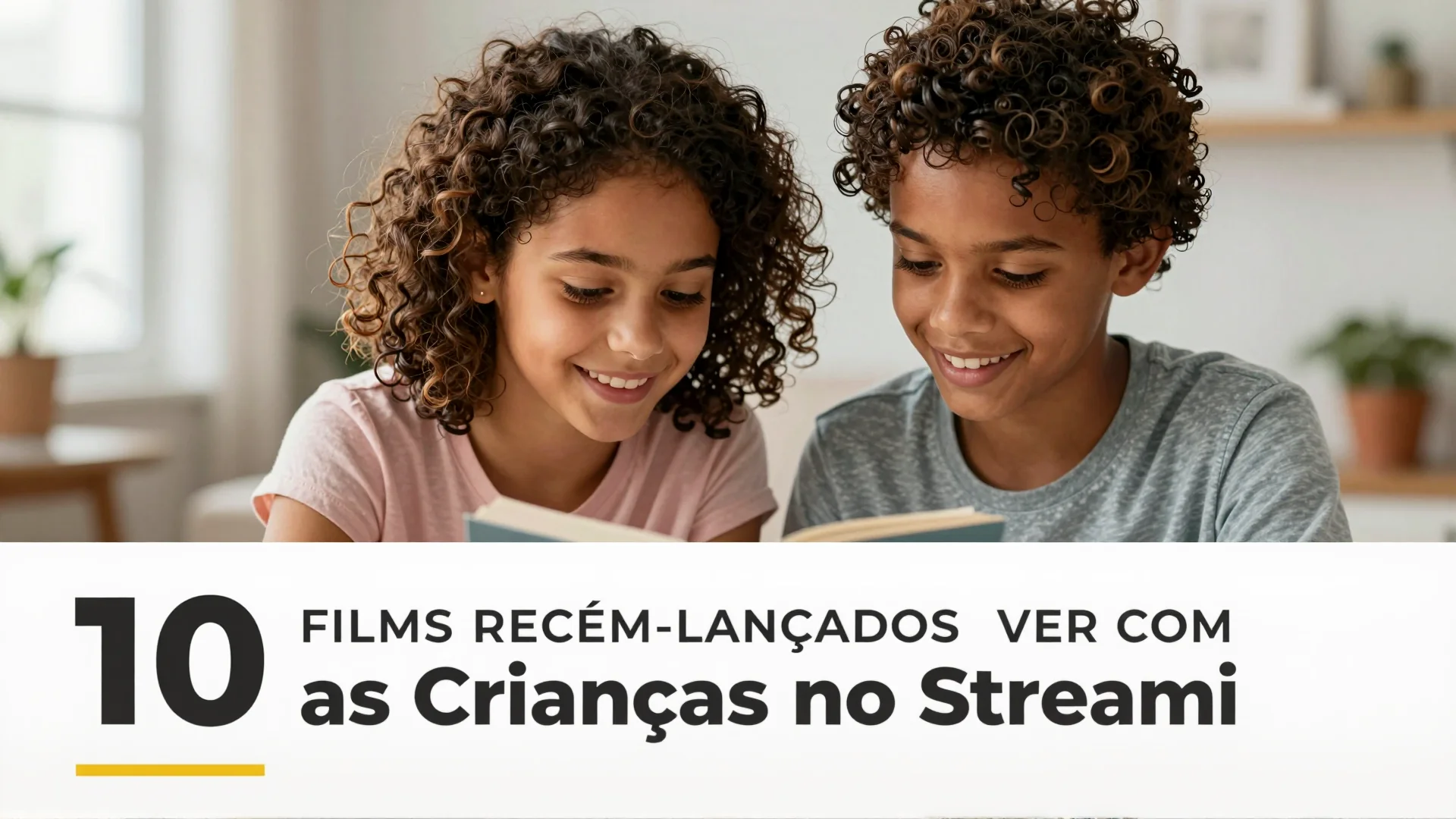 10 Filmes Recém-Lançados para Ver Com as Crianças no Streaming
