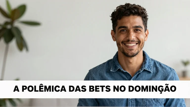 A Polêmica das Bets no Domingão e o Futuro do Lazer