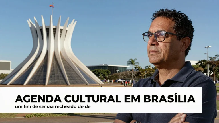 Agenda cultural em Brasília: um fim de semana recheado de descobertas e experiências únicas