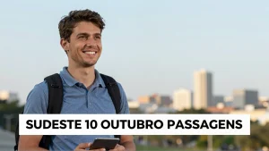 Sudeste 10 Outubro Passagens: Oportunidade para viajar pelo Brasil com descontos reais